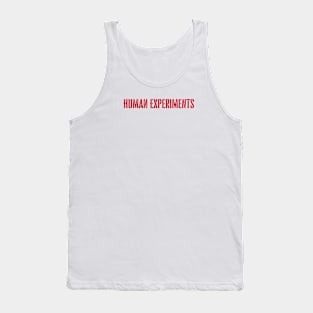 HUMAN EXPERIMENTS Tank Top